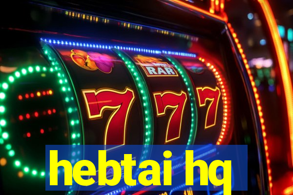 hebtai hq